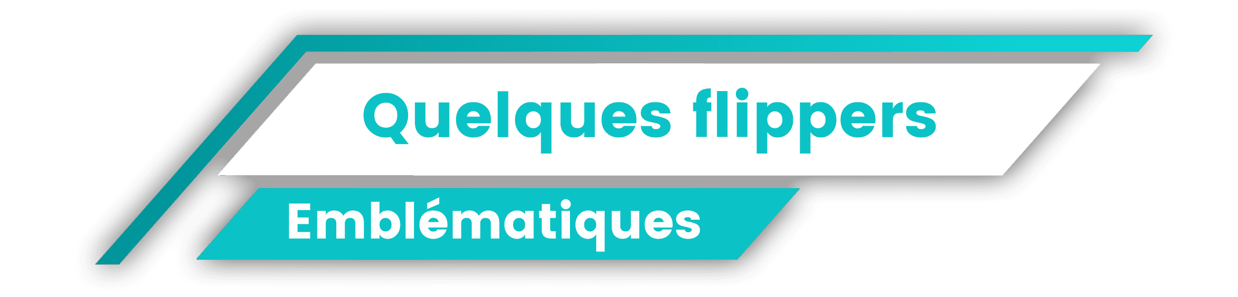 Quelques flippers emblématiques Quelques flippers emblématiques